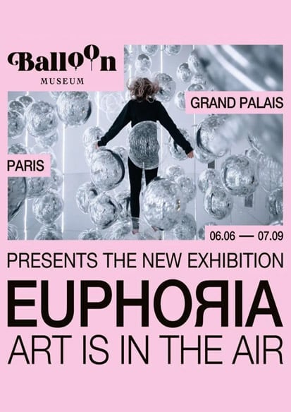 气球艺术与沉浸体验合集《Euphoria：Art is in the Air》：空气与色彩的奇幻之旅